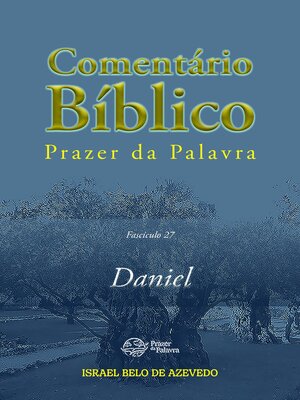 cover image of Comentário Bíblico Prazer da Palavra, fascículo 27 — Daniel